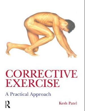 Corrective Exercise: A Practical Approach