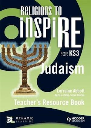 Religions to InspiRE for KS3: Judaism Teacher's Resource Book
