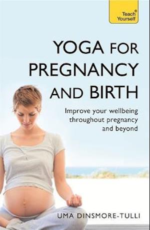 Yoga For Pregnancy And Birth: Teach Yourself