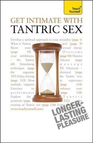 Get Intimate with Tantric Sex: Teach Yourself