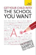 Get Your Child into the School You Want: Teach Yourself