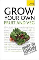 Grow Your Own Fruit and Veg: Teach Yourself