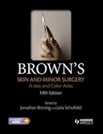 Brown's Skin and Minor Surgery