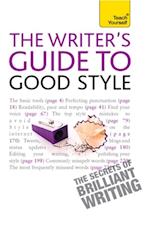 Rules of Good Style: Teach Yourself Ebook                         A Practical Guide for 21st Century Writers