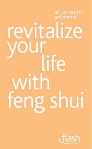 Revitalize Your Life with Feng Shui: Flash