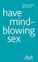 Have Mindblowing Sex: Flash