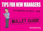 Tips for New Managers: Bullet Guides