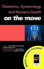 Obstetrics, Gynaecology and Women''s Health on the Move