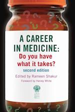 Career in Medicine: Do you have what it takes? second edition