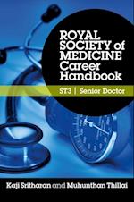 Royal Society of Medicine Career Handbook: ST3 - Senior Doctor