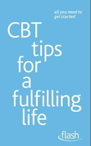 CBT Tips for a Fulfilling Life: Flash