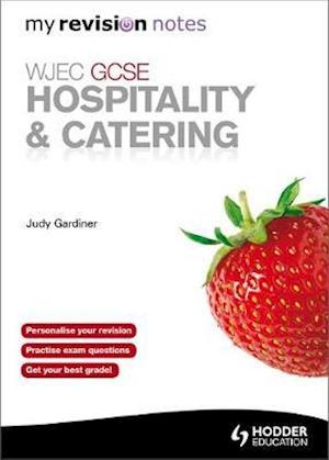 WJEC GCSE Hospitality & Catering: My Revision Notes