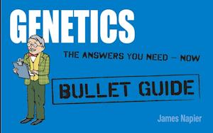 Genetics: Bullet Guides                                               Everything You Need to Get Started