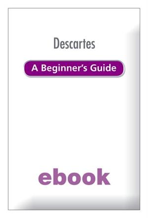 Descartes: A Beginner''s Guide Ebook Epub