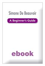 Simone de Beauvoir - A Beginner's Guide