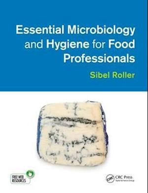 Essential Microbiology and Hygiene for Food Professionals