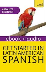 Get Started In Beginner's Latin American Spanish: Teach Yourself (Kindle Enhanced Edition)