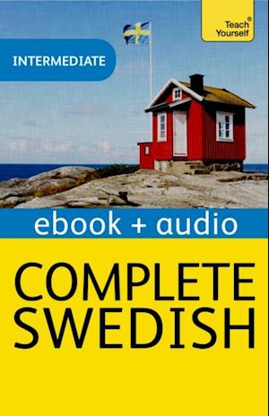 Complete Swedish (Learn Swedish with Teach Yourself): New Edition