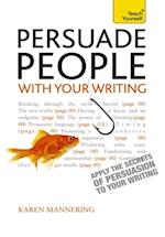 Persuade People with Your Writing