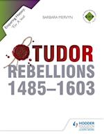 Enquiring History: Tudor Rebellions 1485-1603