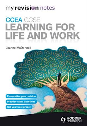 My Revision Notes: CCEA GCSE Learning for Life and Work