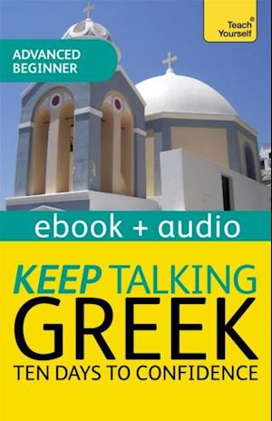 Keep Talking Greek Audio Course - Ten Days to Confidence