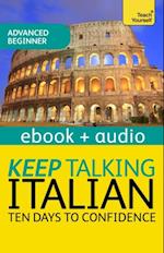 Keep Talking Italian Audio Course - Ten Days to Confidence