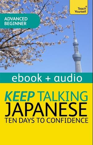 Keep Talking Japanese Audio Course - Ten Days to Confidence