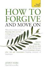 How to Forgive and Move On