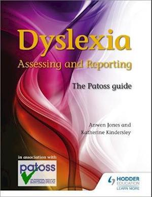 Dyslexia: Assessing and Reporting 2nd Edition