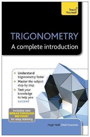 Trigonometry: A Complete Introduction: Teach Yourself