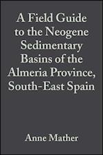 Field Guide to the Neogene Sedimentary Basins of the Almeria Province, SE Spain