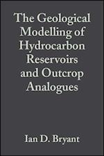 Geological Modelling of Hydrocarbon Reservoirs and Outcrop Analogues