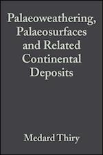 Palaeoweathering, Palaeosurfaces and Related Continental Deposits