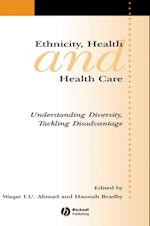 Ethnicity, Health and Health Care