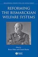 Reforming the Bismarckian Welfare Systems