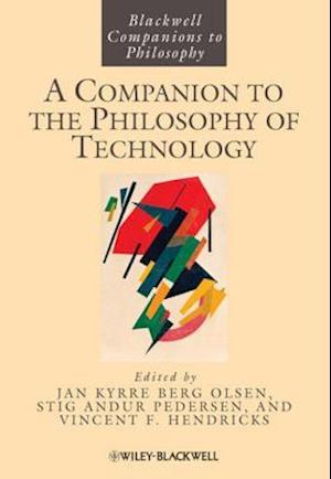 Companion to the Philosophy of Technology