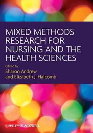 Mixed Methods Research for Nursing and the Health Sciences