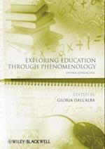 Exploring Education Through Phenomenology