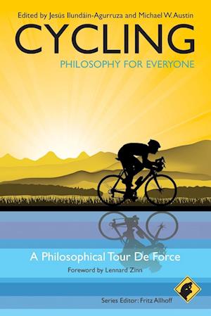 Cycling – Philosophy for Everyone – A Philosophical Tour De Force