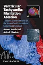 Ventricular Tachycardia / Fibrillation Ablation – The State of the Art based on the Venicechart International Consensus Document