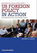 U.S. Foreign Policy in Action – An Innovative Teaching Text