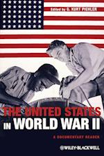 The United States in World War II – A Documentary Reader