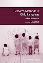Research Methods in Child Language – A Practical Guide