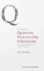 Quantum Non–Locality & Relativity – Metaphysical Intimations of Modern Physics 3e