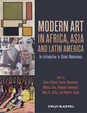 Modern Art in Africa, Asia, and Latin America – An  Introduction to Global Modernisms