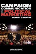 Campaign Communication and Political Marketing