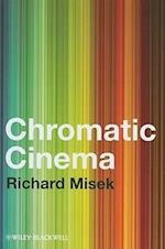 Chromatic Cinema – A History of Screen Color