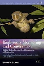 Biodiversity Monitoring and Conservation – Bridging the Gap Between Global Commitment and Local Action