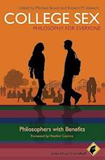 College Sex – Philosophy for Everyone – Philosophers with Benefits